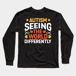 Autism seeing the world differently Long Sleeve T-Shirt